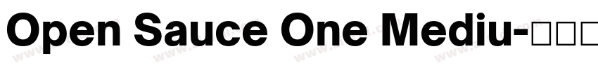 Open Sauce One Mediu字体转换 Open Sauce One Mediu字体转换